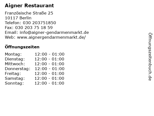 ffnungszeiten Aigner Restaurant Franz sische Stra e 25 in